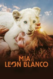 Mia y el león blanco